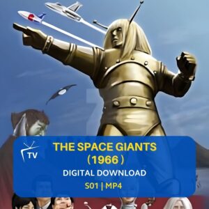 the_space_giants_1966-tv-series-online-streaming-downloads The Space Giants 1966 TV Series Digital Download | Ambassador Magma | Osamu Tezuka | Retro Sci-Fi | Japanese Tokusatsu | Complete Series